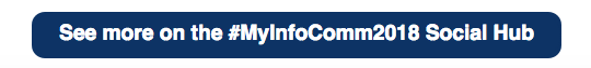 See more on the #MyInfoComm2018 Social Hub